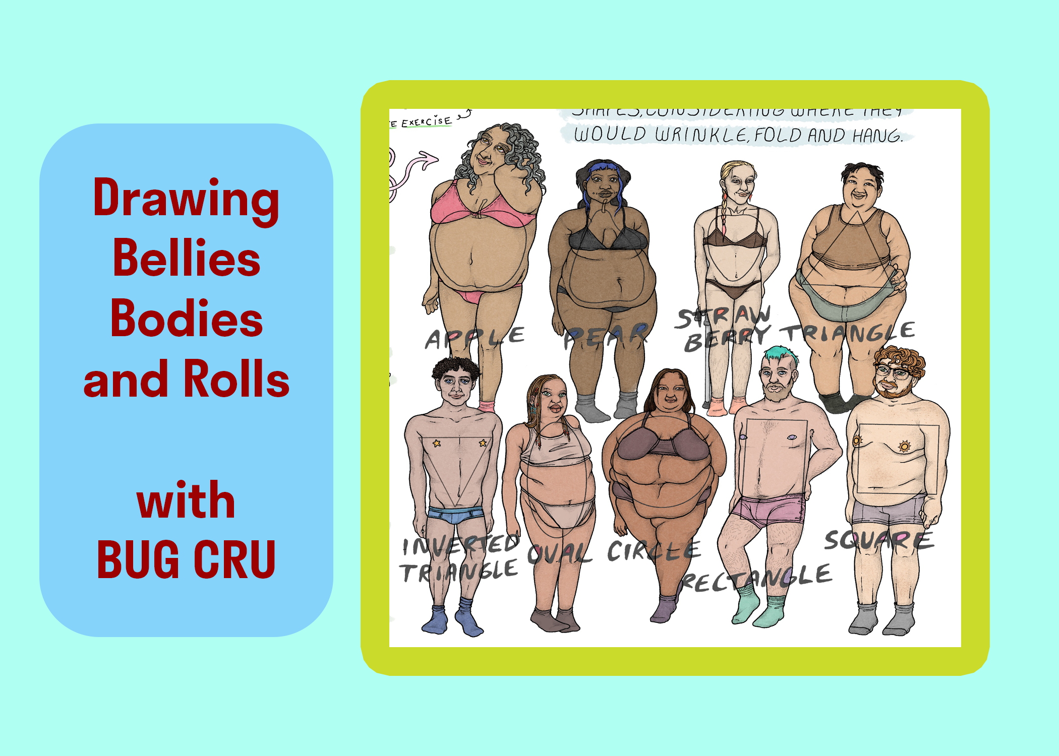 You are currently viewing Drawing Bellies Bodies and Rolls with Bug Cru
