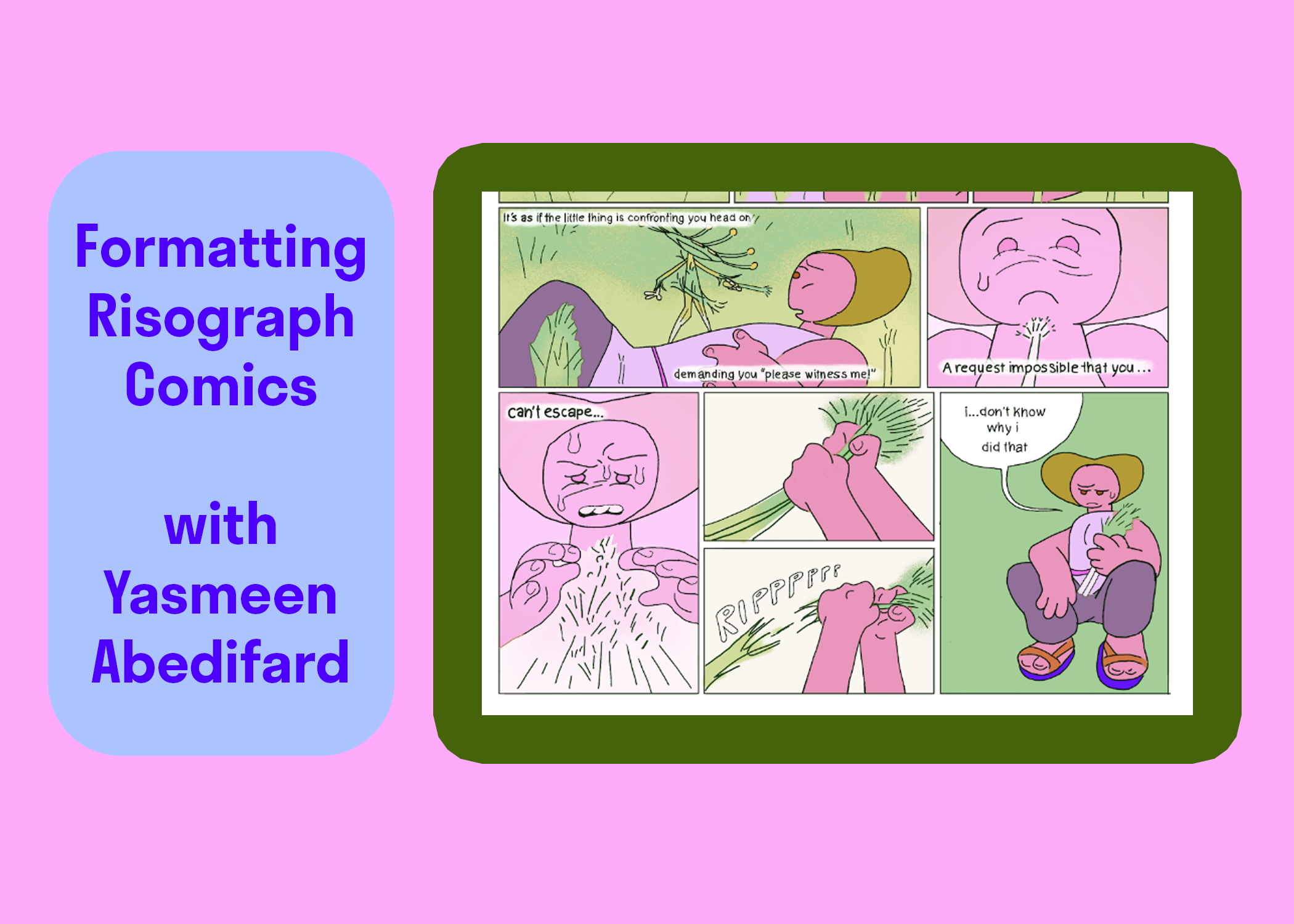 You are currently viewing Formatting Risograph Comics with Yasmeen Abedifard